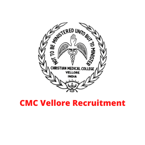 CMC Vellore Recruitment