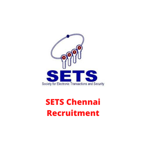 SETS Chennai Recruitment